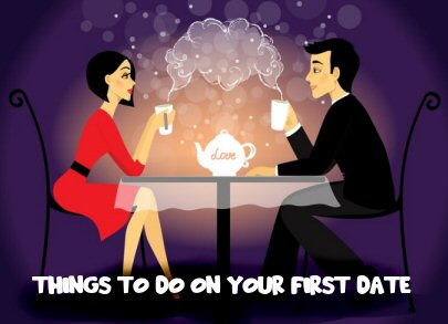 Things to do on your first date